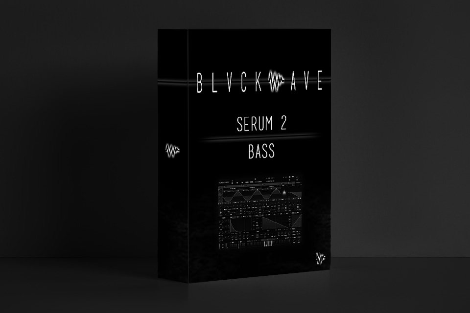 BLVCKWAVE SERUM - 002 BASS & 003 BASS PLUCK