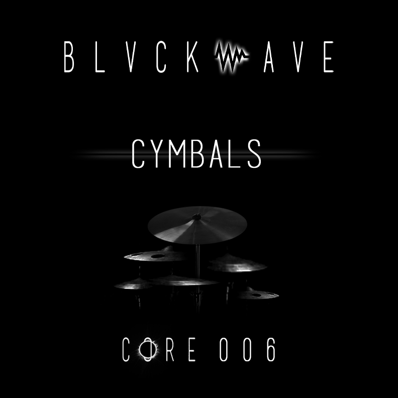 BLVCKWAVE 006 - CYMBALS