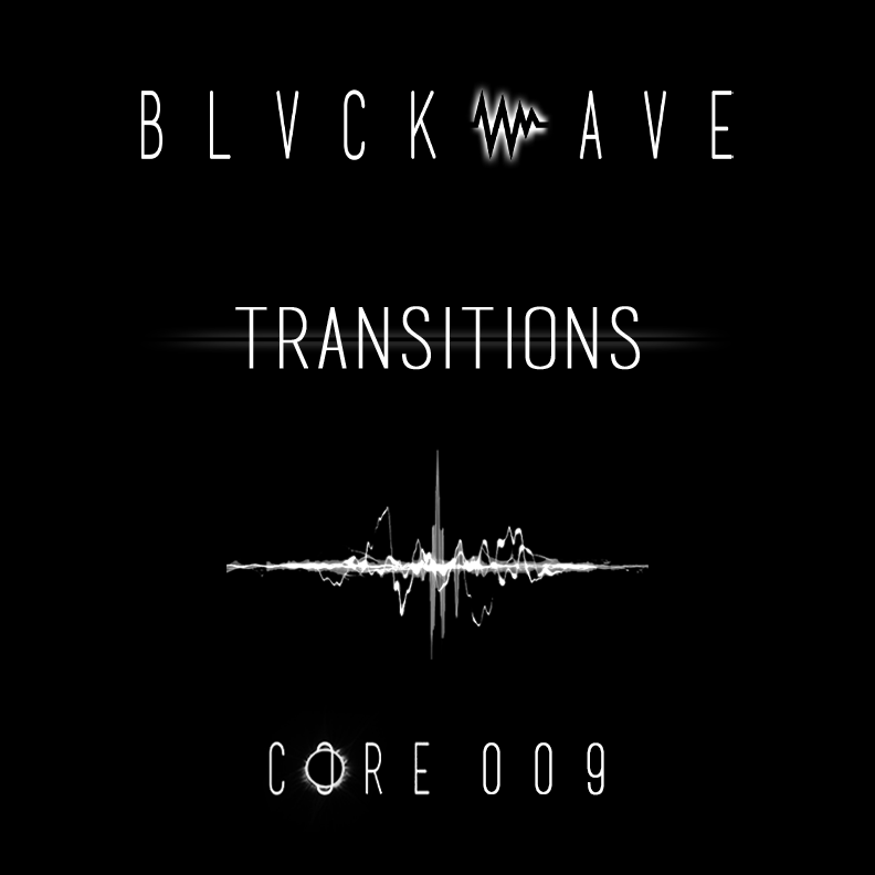 BLVCKWAVE 009 - TRANSITIONS