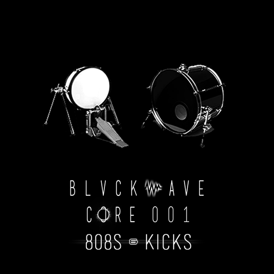 BLVCKWAVE 001 - 808s & KICKS
