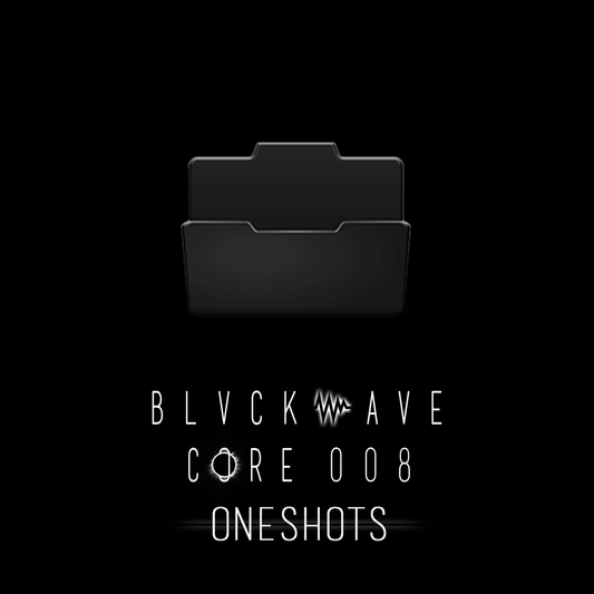 BLVCKWAVE 008 - ONESHOTS