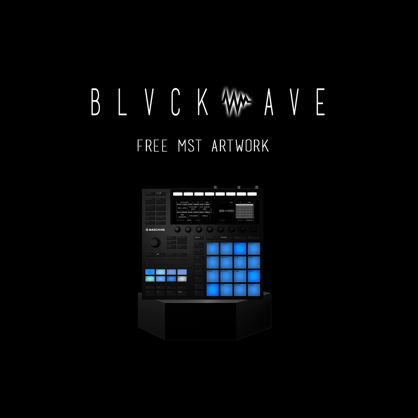 BLVCKWAVE FREE  MASCHINE & KOMPLETE KONTROL ART