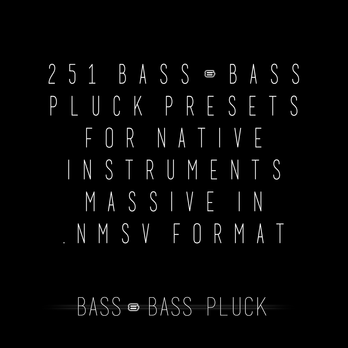 BLVCKWAVE MASSIVE - 002 BASS & 003 BASS PLUCK