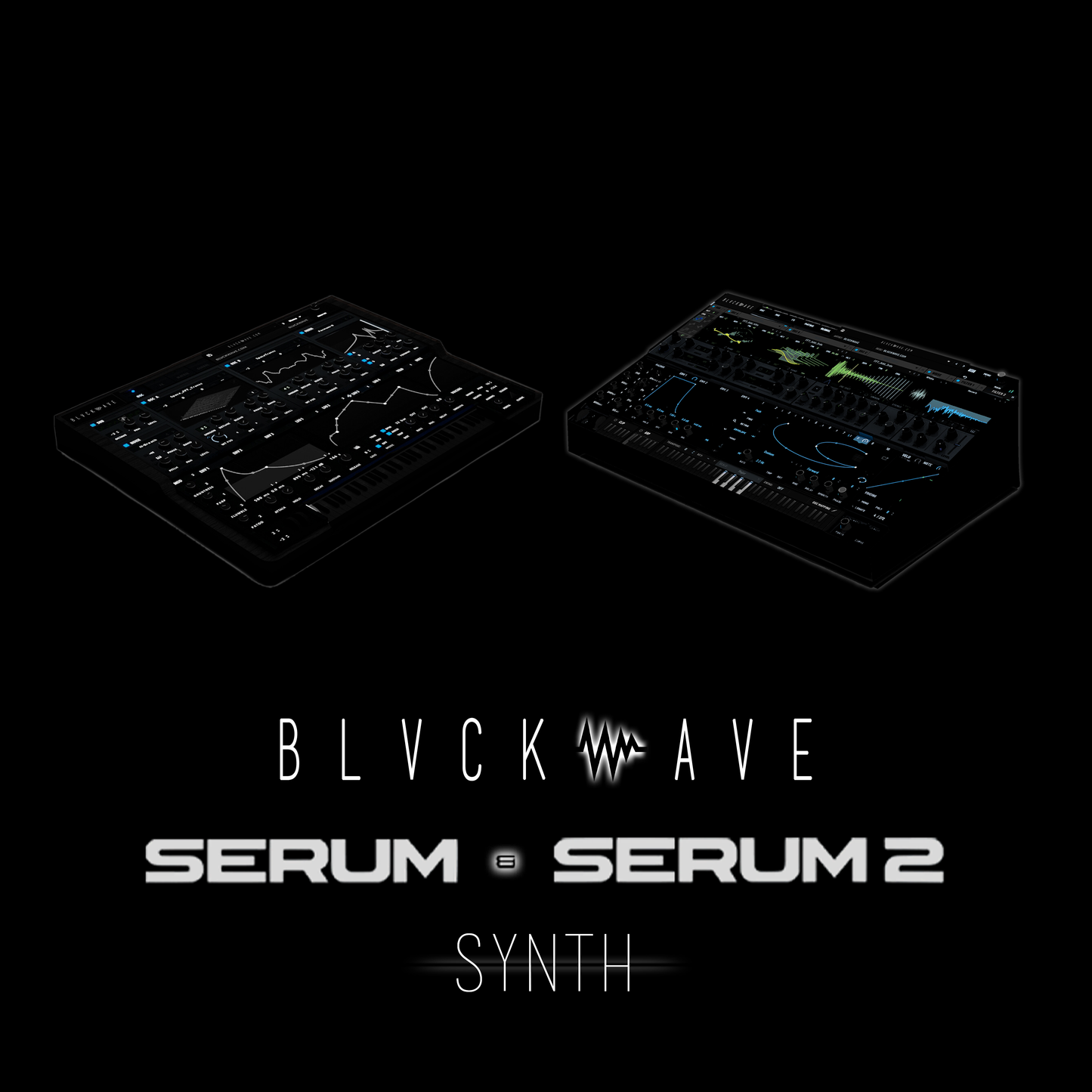 BLVCKWAVE SERUM - 006 SYNTH