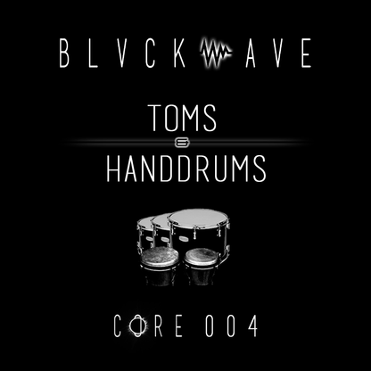 BLVCKWAVE 004 - TOMS & HANDDRUMS
