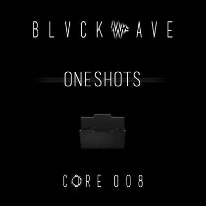BLVCKWAVE 008 - ONESHOTS