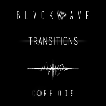 BLVCKWAVE 009 - TRANSITIONS