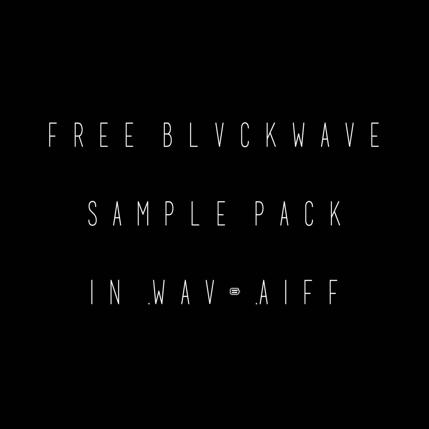 BLVCKWAVE FREE SAMPLE PACK