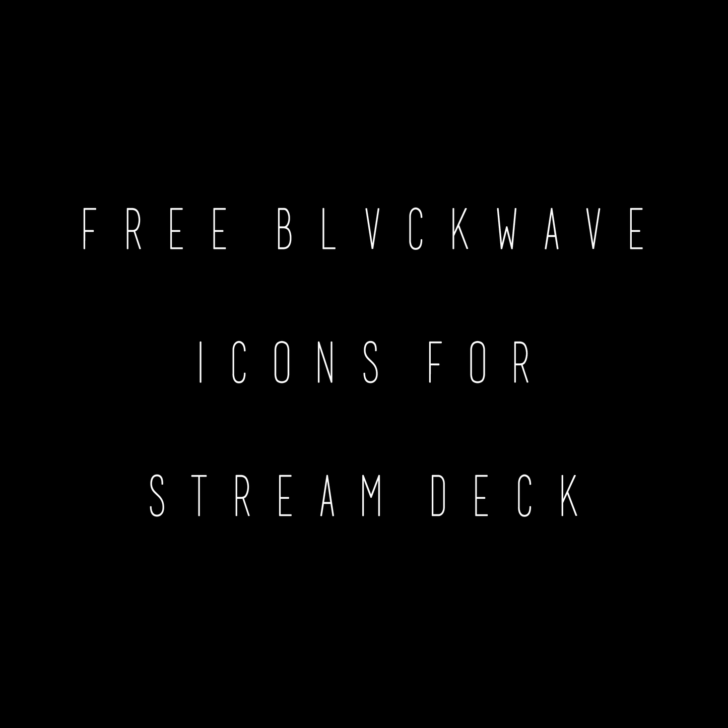 BLVCKWAVE FREE STREAM DECK ICON PACK