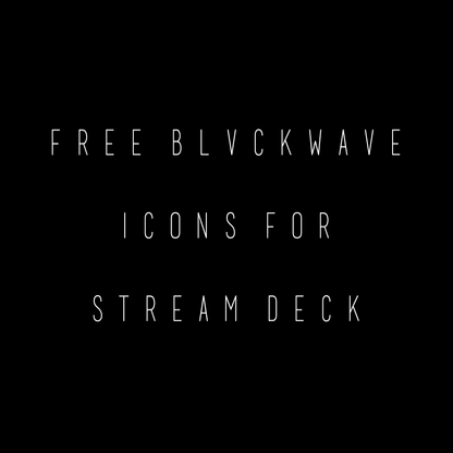 BLVCKWAVE FREE STREAM DECK ICON PACK