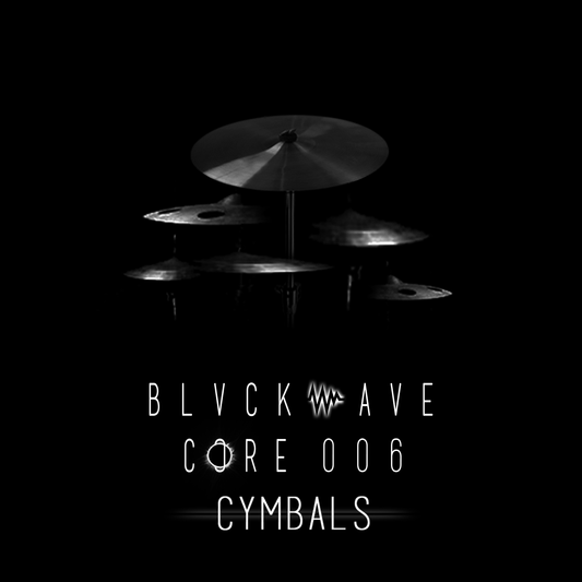 BLVCKWAVE 006 - CYMBALS