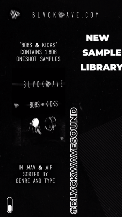 BLVCKWAVE 001 - 808s & KICKS